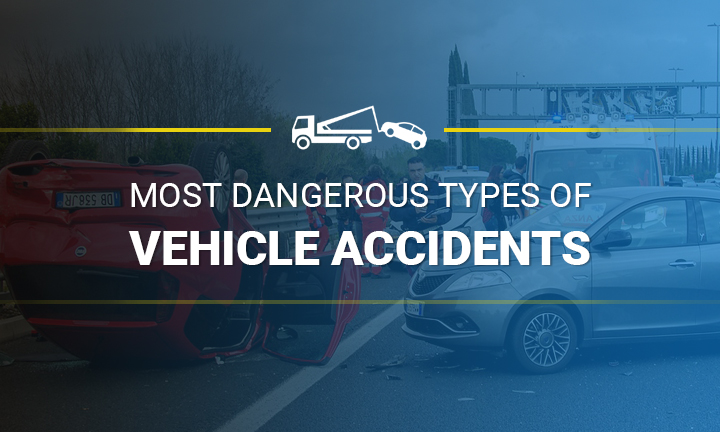 Most-Dangerous-Types-of-Vehicle-Accidents2